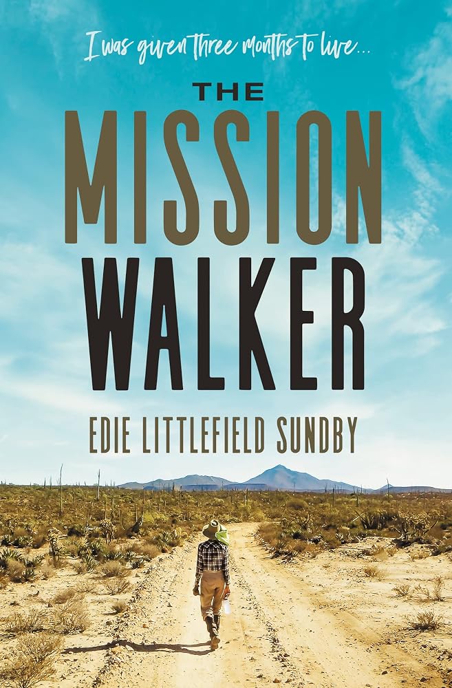 The Mission Walker: I was given three months to live... cover image