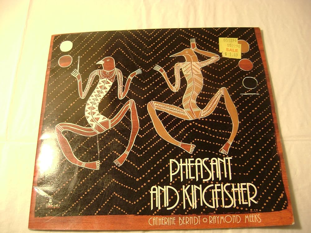 PHEASANT AND KINGFISHER: Originally Told by Nganalgindja in the Gunwinggu Language cover image