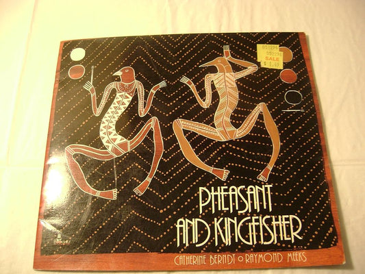PHEASANT AND KINGFISHER: Originally Told by Nganalgindja in the Gunwinggu Language cover image