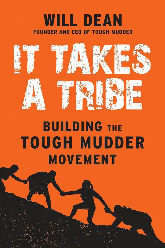 It Takes a Tribe: Building the Tough Mudder Movement cover image