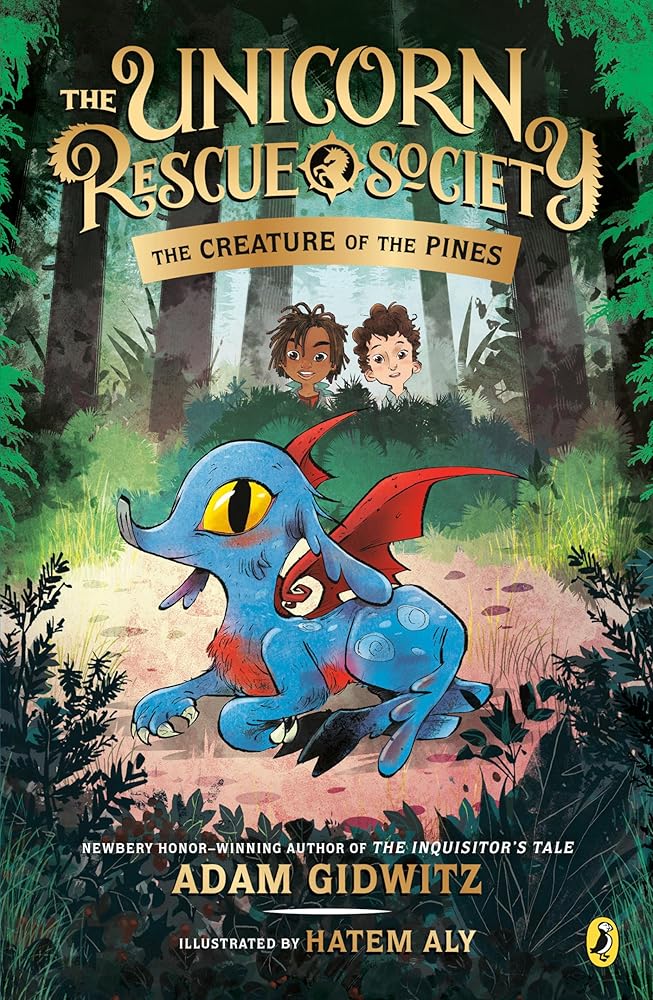 The Creature of the Pines (The Unicorn Rescue Society) cover image