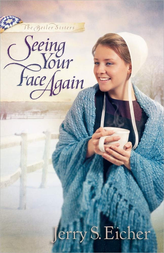 Seeing Your Face Again (The Beiler Sisters) cover image