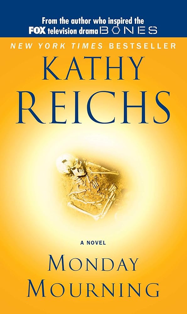 Monday Mourning: A Tempe Brennan Novel (A Temperance Brennan Novel) cover image