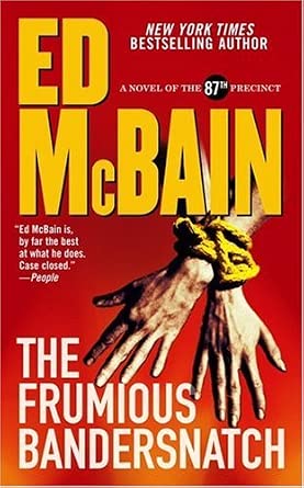 The Frumious Bandersnatch: A Novel of the 87th Precinct cover image