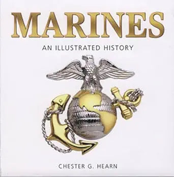 Marines: An Illustrated History : The U.S. Marine Corps from 1775 to the 21st Century cover image