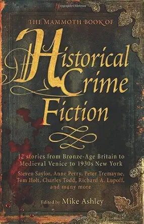 The Mammoth Book of Historical Crime Fiction cover image