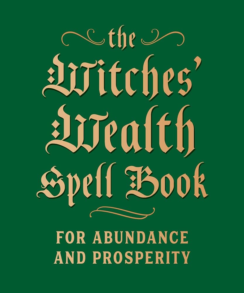 The Witches' Wealth Spell Book: For Abundance and Prosperity (RP Minis) cover image