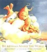 Big Momma Makes the World (BOSTON GLOBEHORN BOOK AWARDS (AWARDS)) cover image