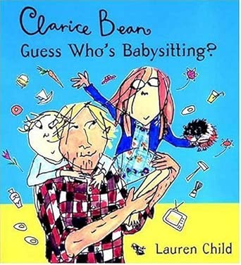 Clarice Bean, Guess Who's Babysitting? cover image