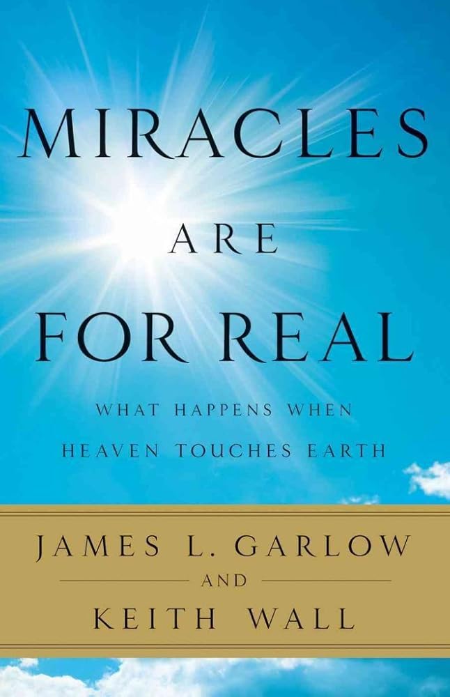 Miracles Are for Real: What Happens When Heaven Touches Earth cover image