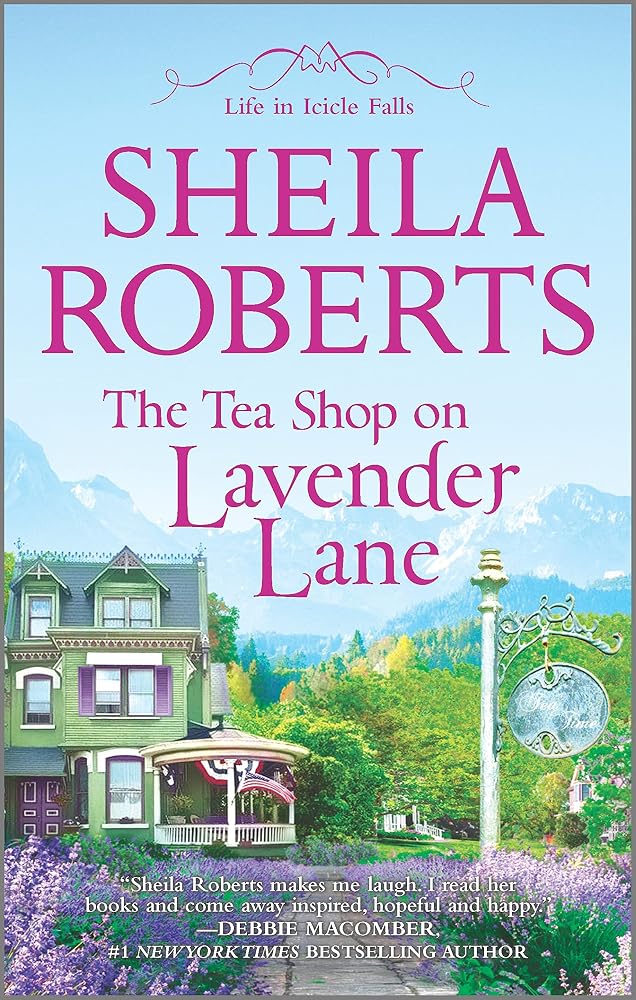 The Tea Shop on Lavender Lane (Life in Icicle Falls) (English Edition) cover image