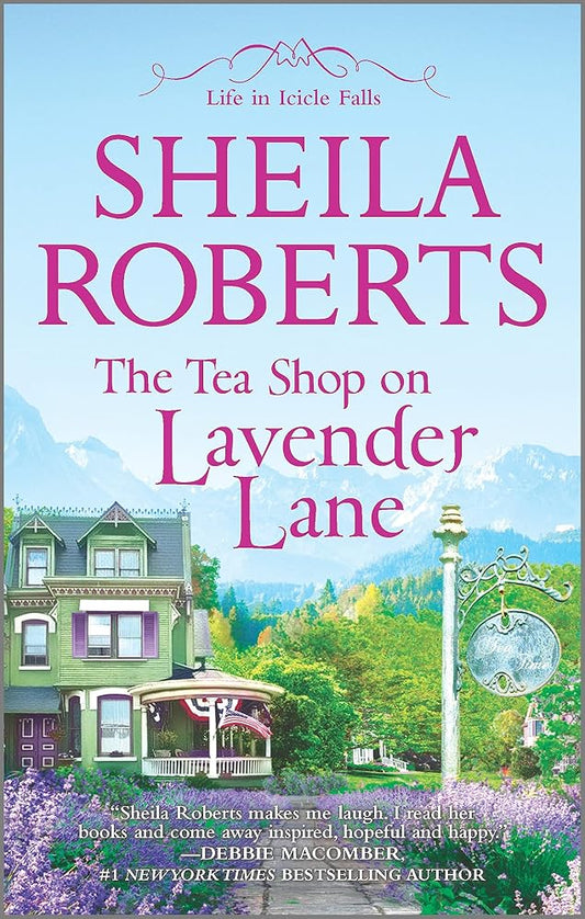 The Tea Shop on Lavender Lane (Life in Icicle Falls) (English Edition) cover image