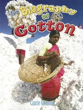 The Biography of Cotton (How Did That Get Here?) cover image