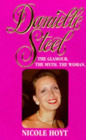 Danielle Steel/the Glamour the Myth the Woman cover image