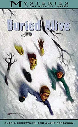 Mysteries in Our National Parks: Buried Alive (#12) cover image