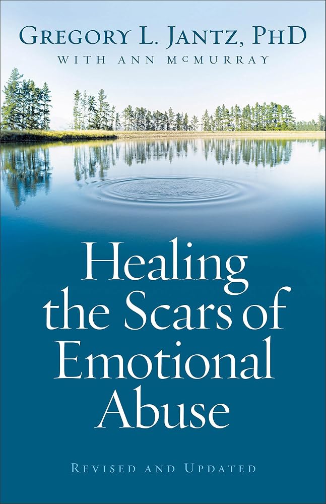 Healing the Scars of Emotional Abuse cover image
