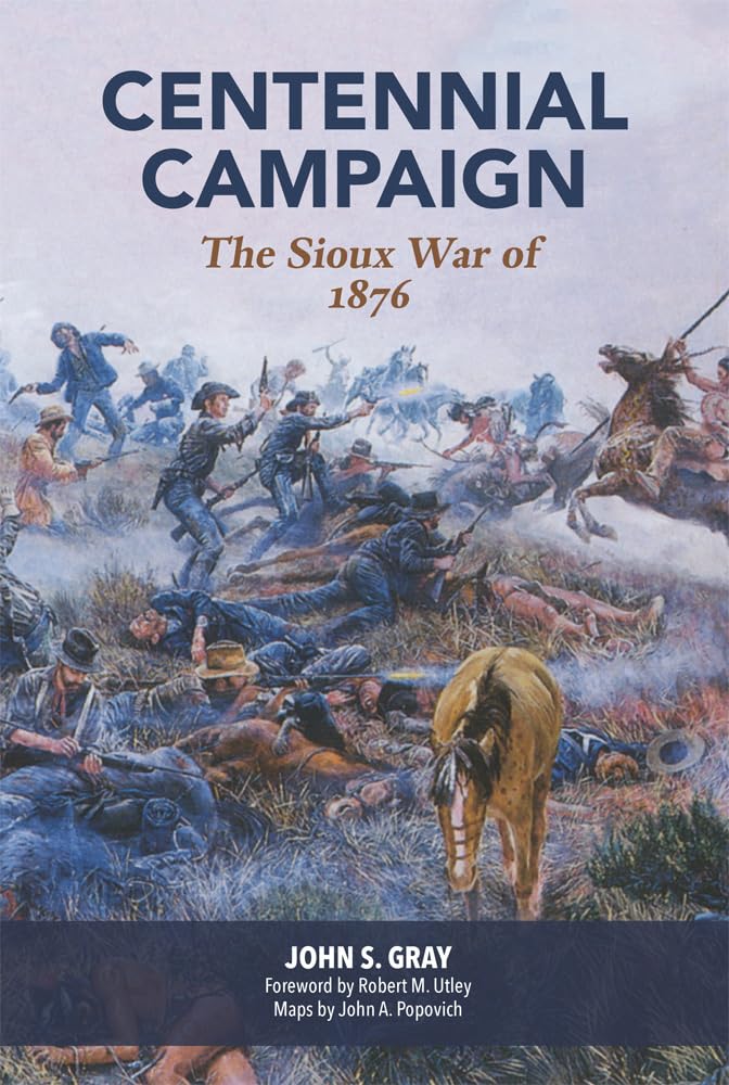 Centennial Campaign: The Sioux War of 1876 cover image
