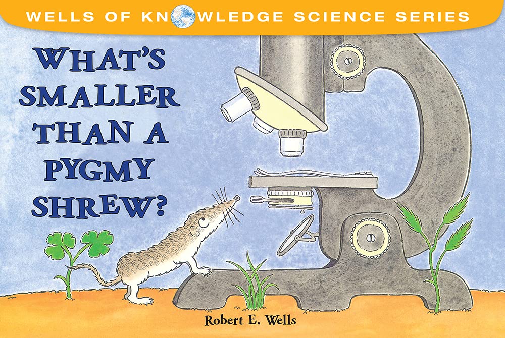 What's Smaller Than a Pygmy Shrew? (Wells of Knowledge Science Series) cover image