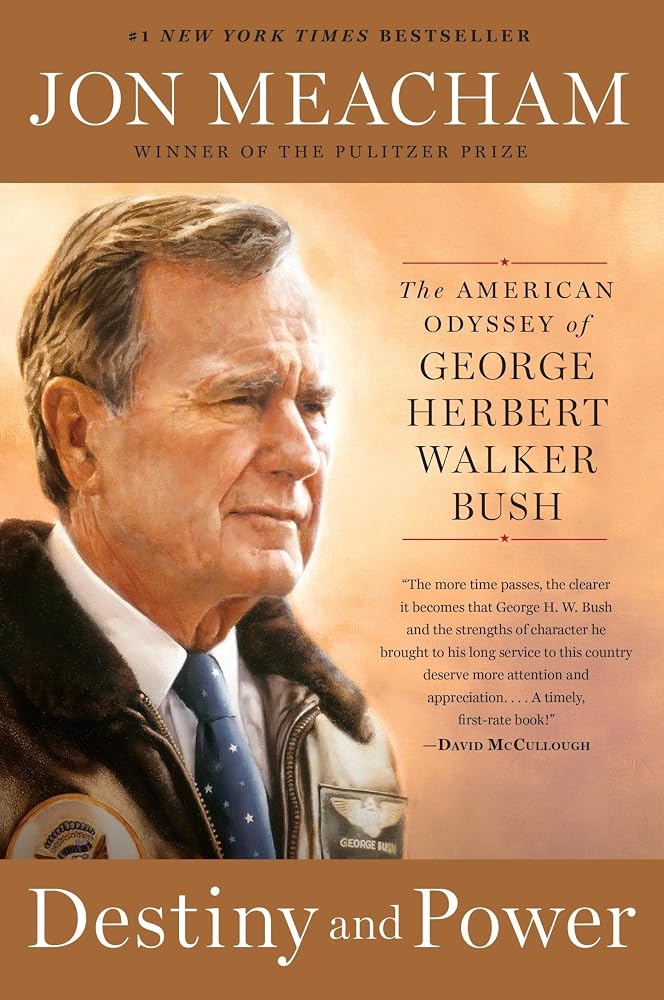 Destiny and Power: The American Odyssey of George Herbert Walker Bush cover image