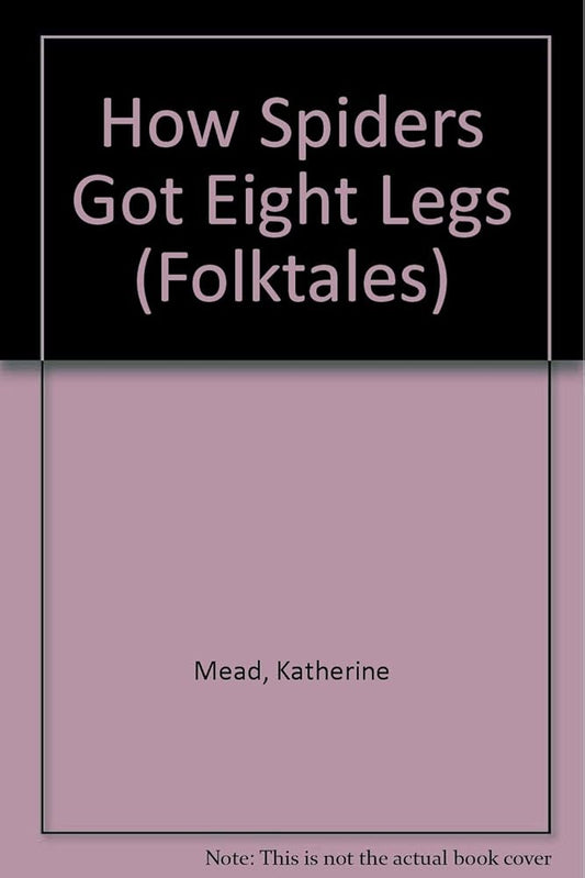 How Spiders Got Eight Legs (Steck-Vaughn Pair-It Book, Early Fluency Stage 3) cover image