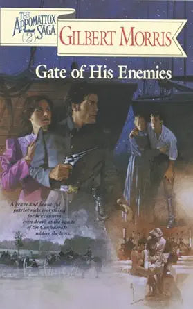 Gate of His Enemies (The Appomattox Saga, Book 2) cover image