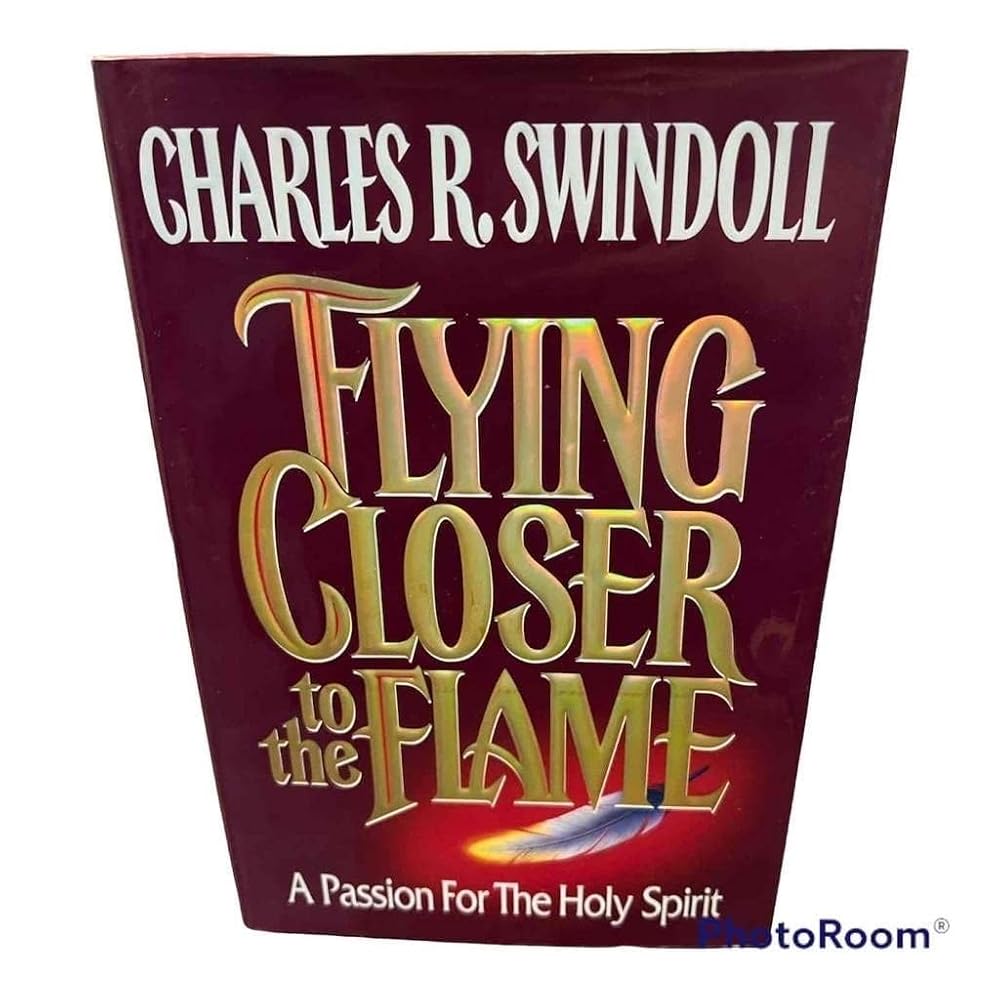 Flying Closer to the Flame: A Passion for the Holy Spirit cover image