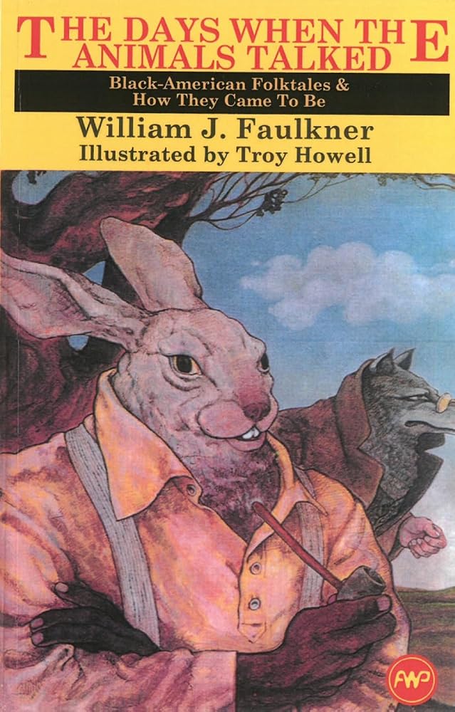 The Days When the Animals Talked: Black American Folktales and How They Came to Be cover image