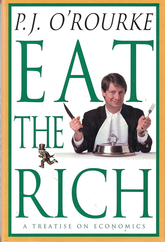 Eat the Rich: A Treatise on Economics cover image