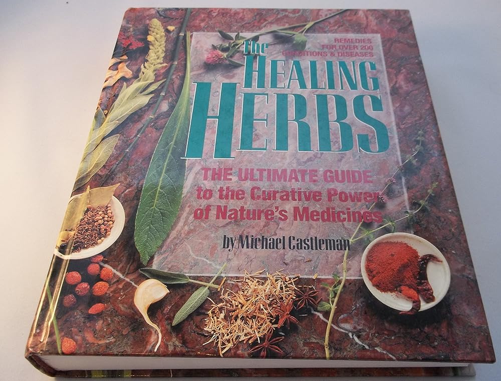 The Healing Herbs: The Ultimate Guide to the Curative Power of Nature's Medicines cover image