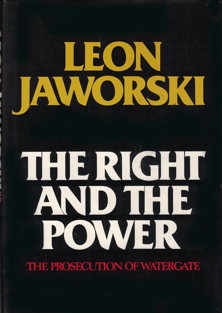 The Right and the Power: The Prosecution of Watergate cover image