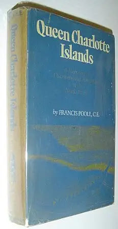 Queen Charlotte Islands: A narrative of discovery and adventure in the north Pacific, (The Northwest library, v. 2) cover image
