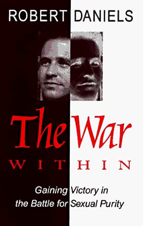 The War Within: Gaining Victory in the Battle for Sexual Purity cover image