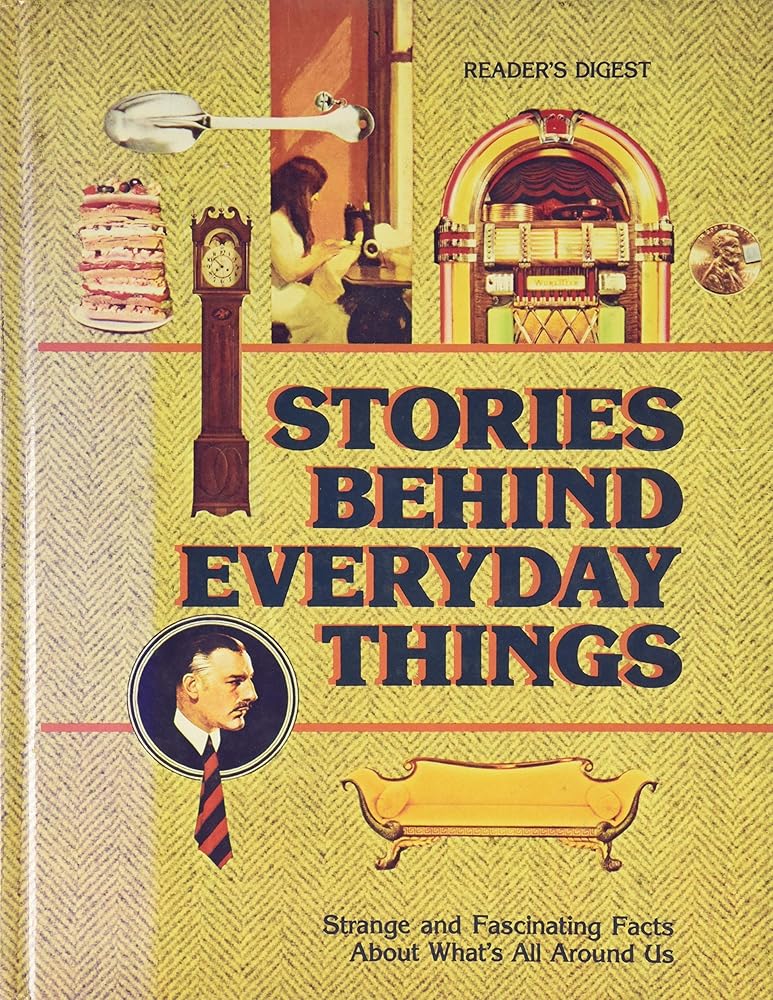 Stories Behind Everyday Things cover image