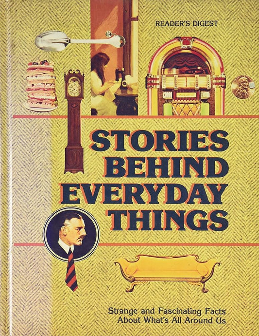 Stories Behind Everyday Things cover image