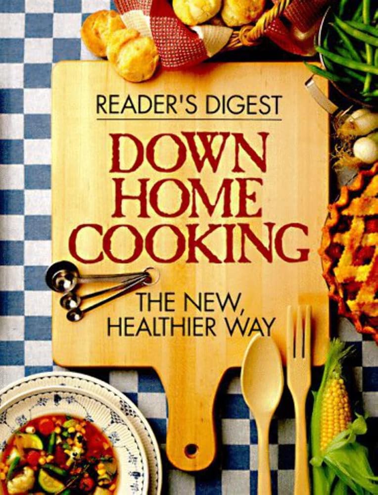 Down Home Cooking: The New Healthier Way cover image