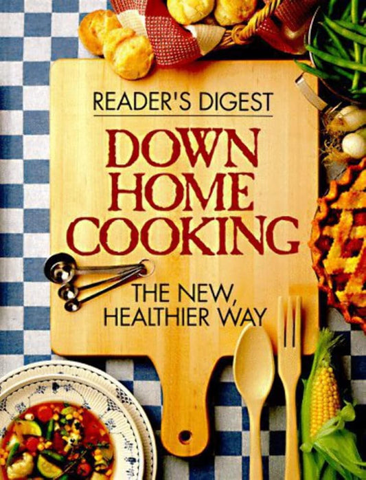 Down Home Cooking: The New Healthier Way cover image