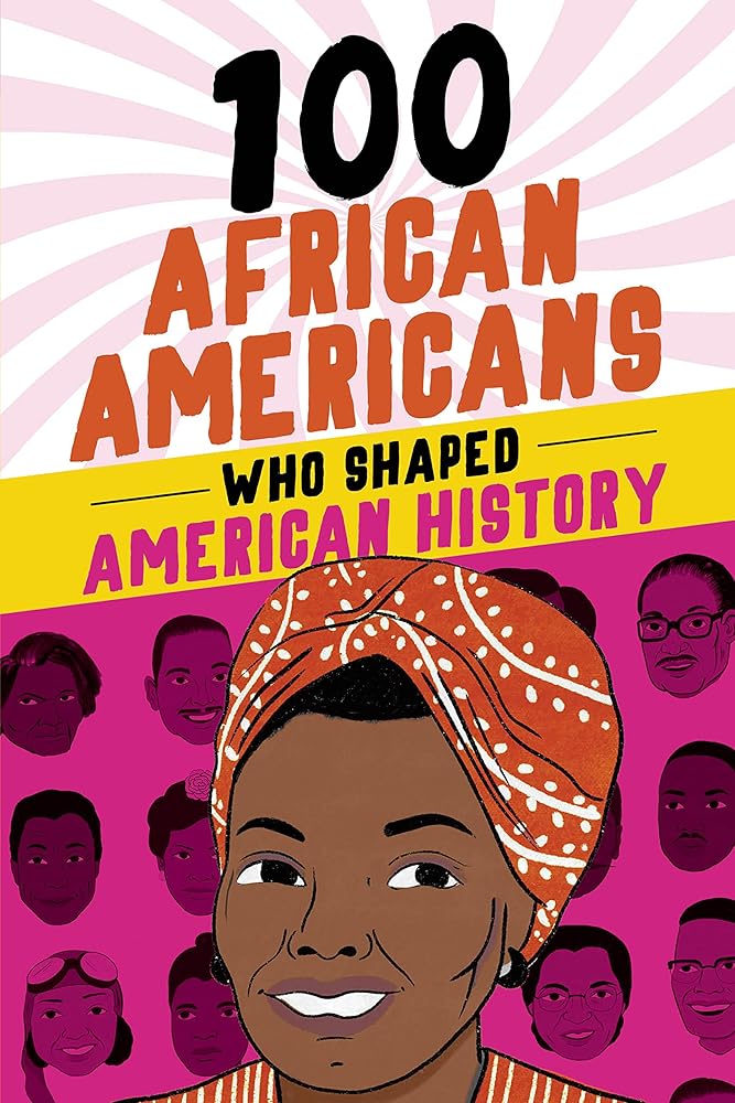 100 African-Americans Who Shaped American History cover image