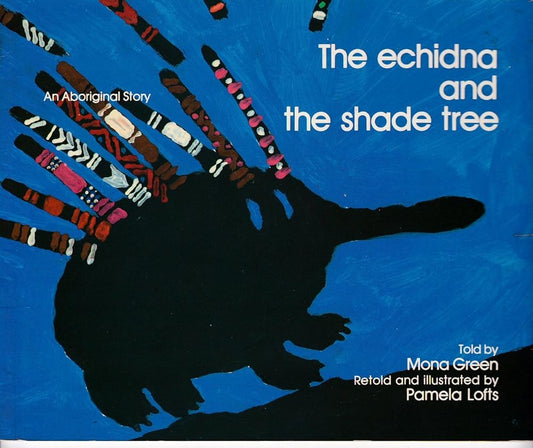 The Echidna and the Shade Tree cover image