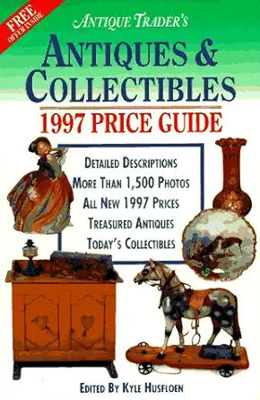 Antiques & Collectibles Price Guide 1997 (Antique Trader Antiques and Collectibles Price Guide, 1997) cover image