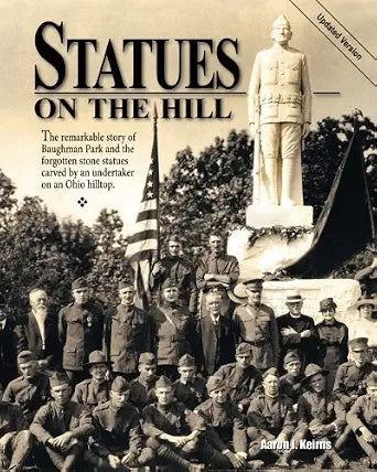 Statues On The Hill: The Remarkable Story Of Baughman Park cover image