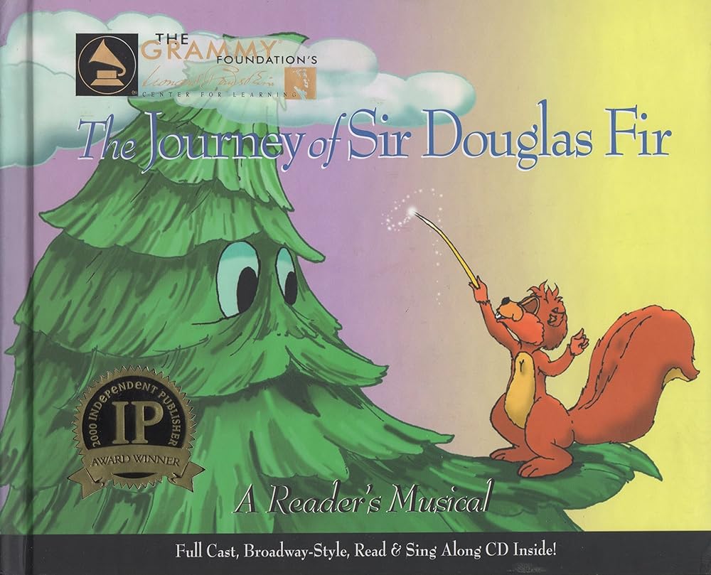 The Journey of Sir Douglas Fir: A Read & Sing Along Story Book cover image