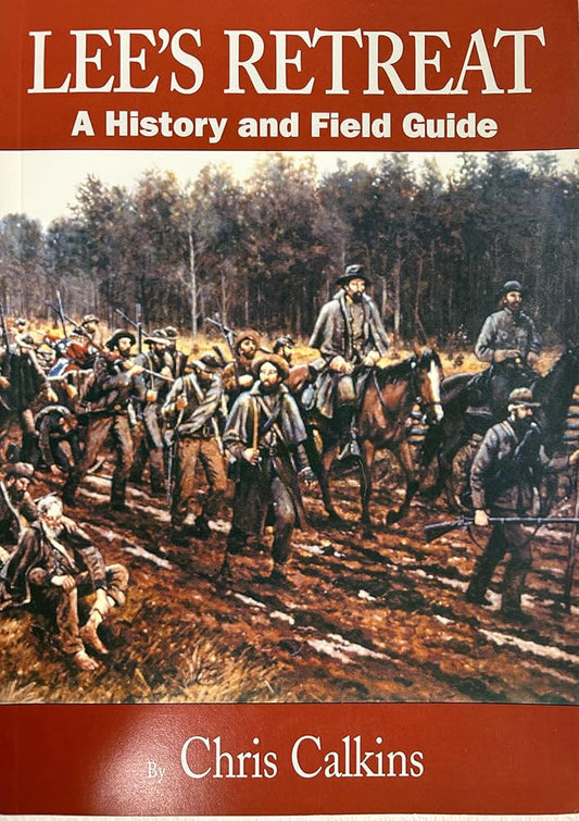 Lee's Retreat : A History and Field Guide by Chris Calkins (2000-09-17) cover image