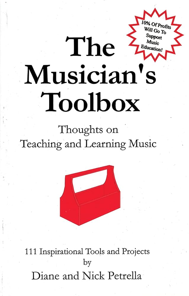 The Musician's Toolbox: Thoughts on Teaching and Learning Music - 111 Inspirational Tools and Projects cover image