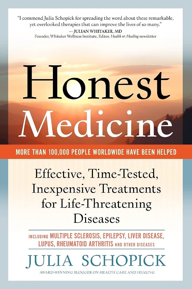 Honest Medicine: Effective, Time-Tested, Inexpensive Treatments for Life-Threatening Diseases cover image