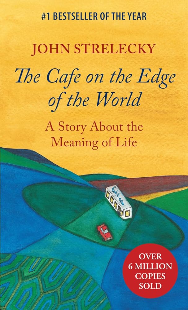 The Cafe on the Edge of the World: A Story About the Meaning of Life cover image