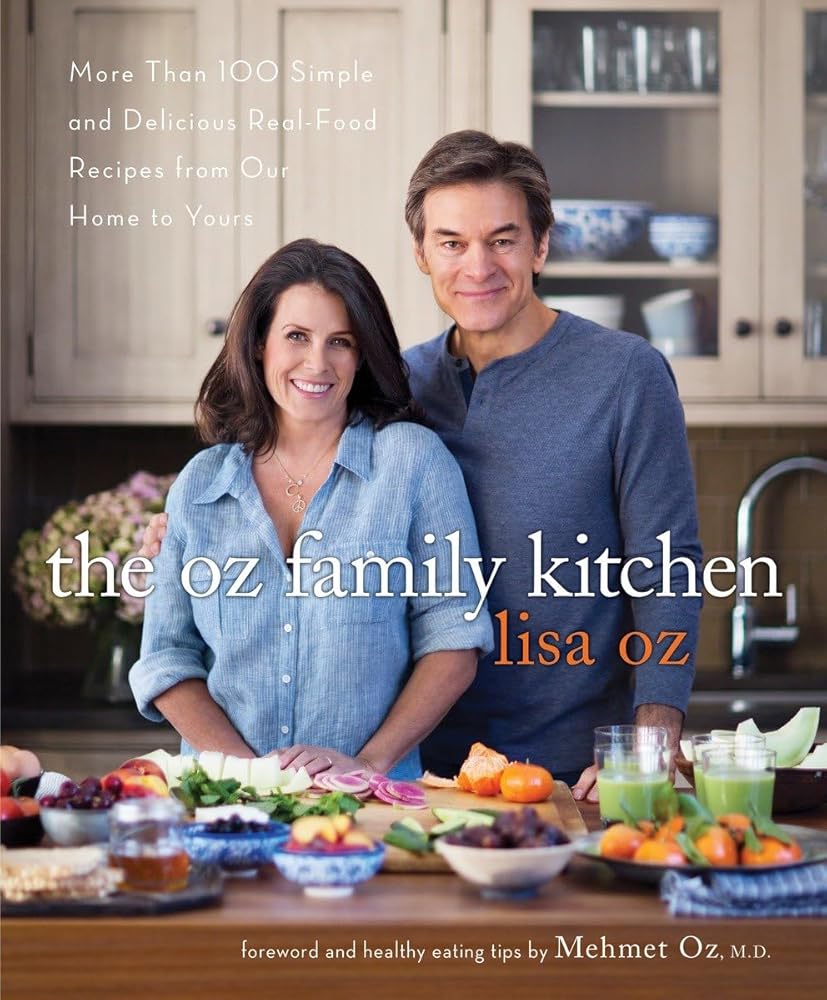 The Oz Family Kitchen: More Than 100 Simple and Delicious Real-Food Recipes from Our Home to Yours : A Cookbook cover image