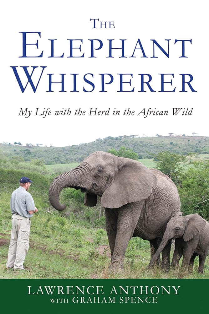 The Elephant Whisperer: My Life with the Herd in the African Wild (Elephant Whisperer, 1) cover image