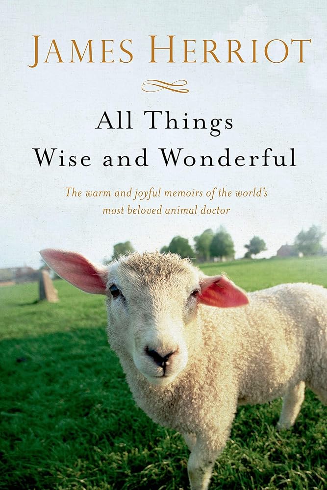 All Things Wise and Wonderful (All Creatures Great and Small) cover image