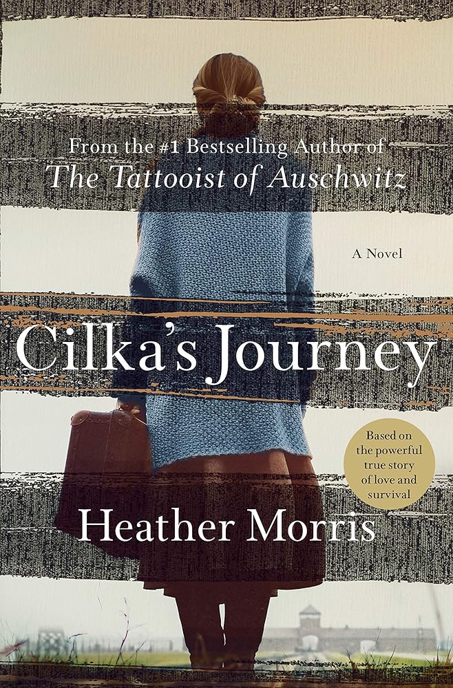 Cilka's Journey: A Novel (Tattooist of Auschwitz, 2) cover image