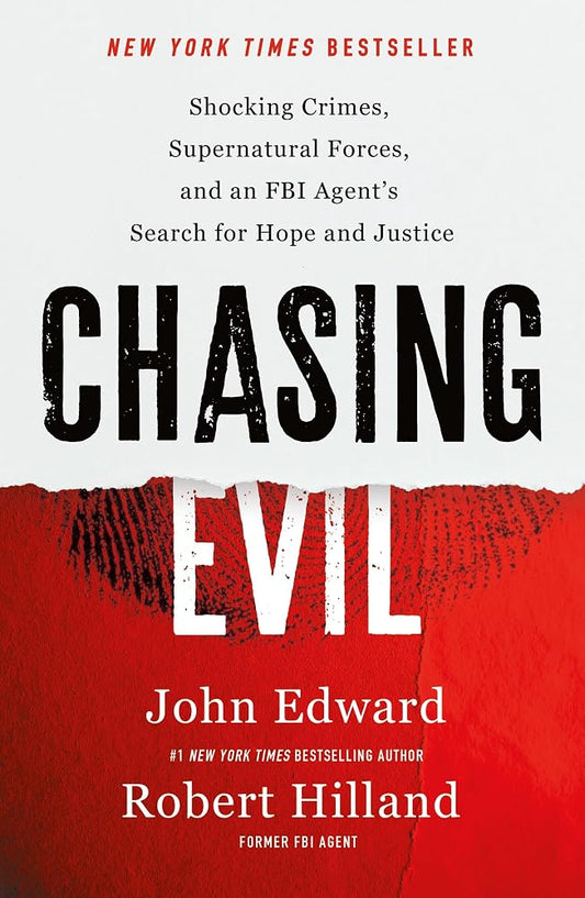Chasing Evil: Shocking Crimes, Supernatural Forces, and an FBI Agent’s Search for Hope and Justice cover image